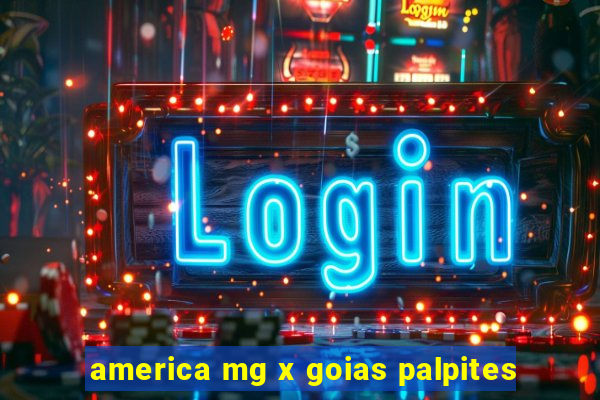 america mg x goias palpites