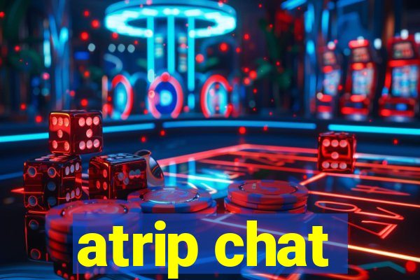 atrip chat