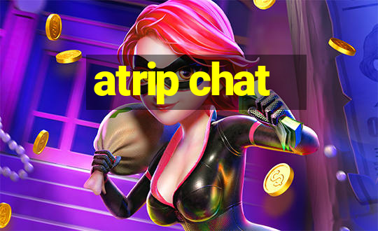 atrip chat