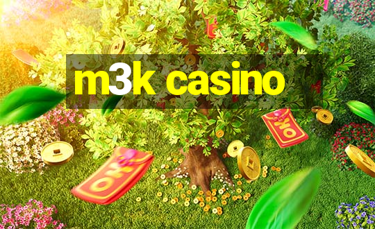 m3k casino