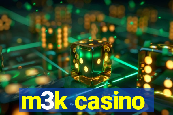 m3k casino