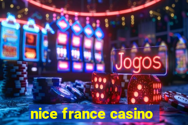 nice france casino