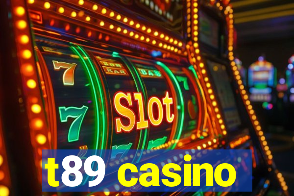 t89 casino