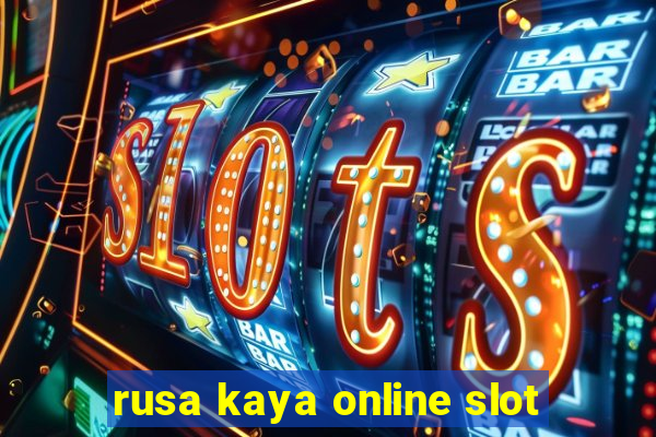 rusa kaya online slot