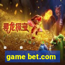 game bet.com