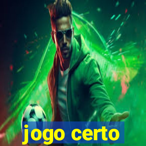 jogo certo