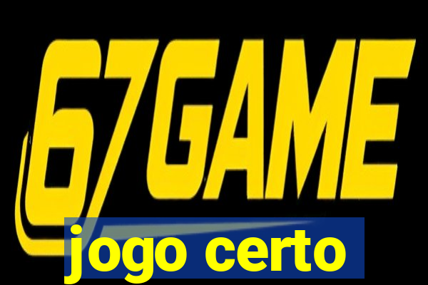 jogo certo