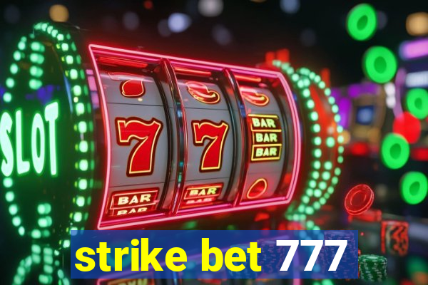 strike bet 777