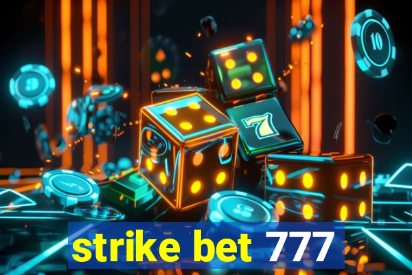 strike bet 777