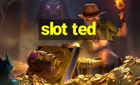 slot ted