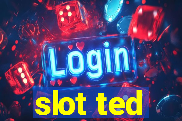 slot ted