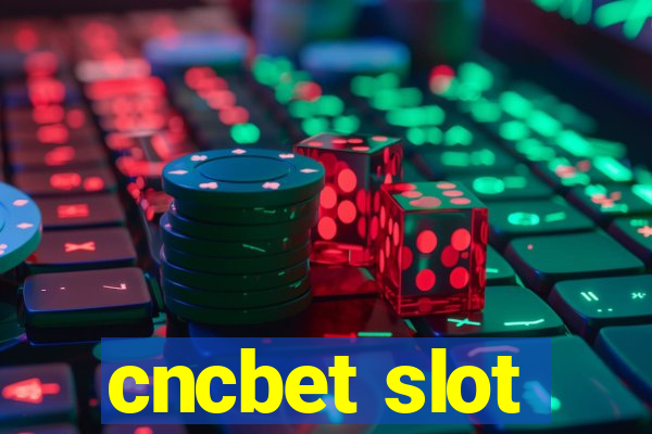 cncbet slot