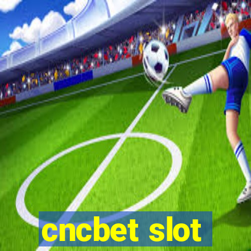 cncbet slot