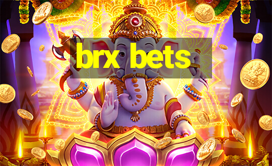 brx bets