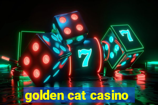 golden cat casino