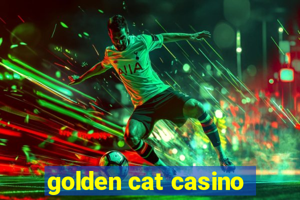 golden cat casino