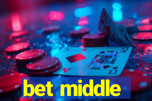 bet middle