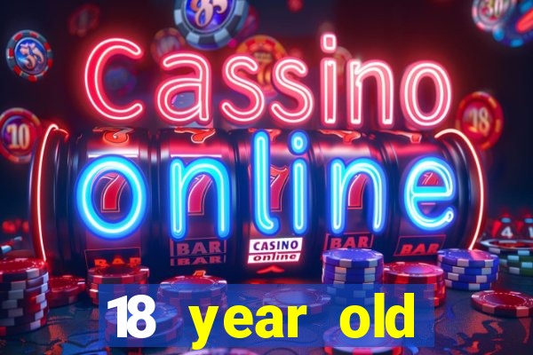 18 year old casinos in southern california