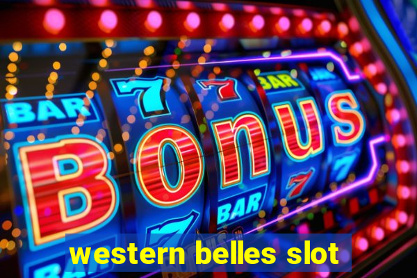 western belles slot