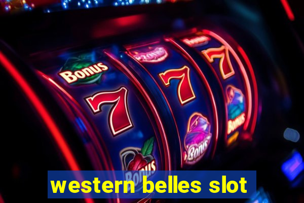 western belles slot