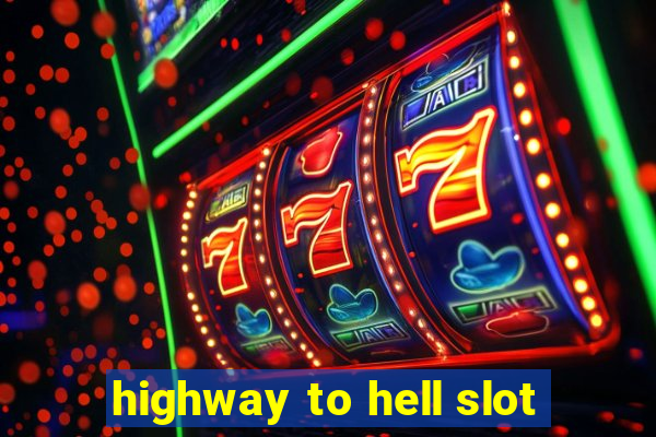 highway to hell slot