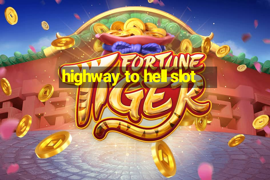 highway to hell slot