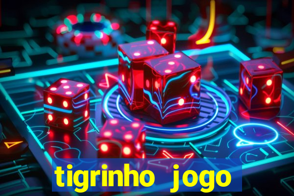 tigrinho jogo deposito minimo 1 real