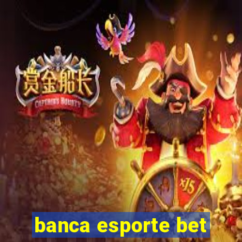 banca esporte bet