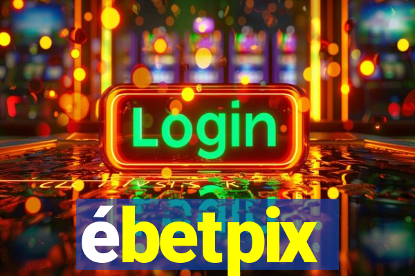 ébetpix