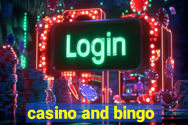 casino and bingo