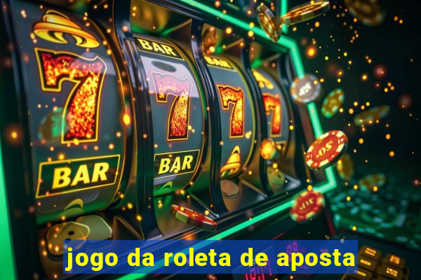 jogo da roleta de aposta