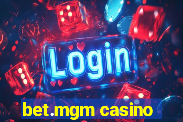 bet.mgm casino