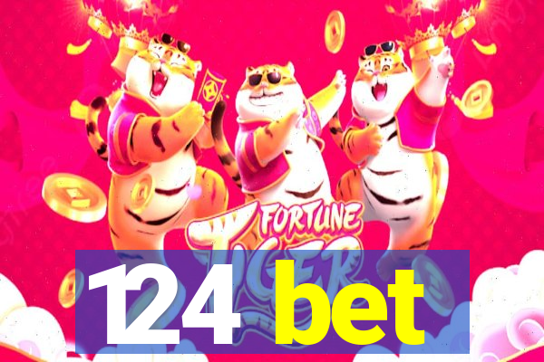 124 bet