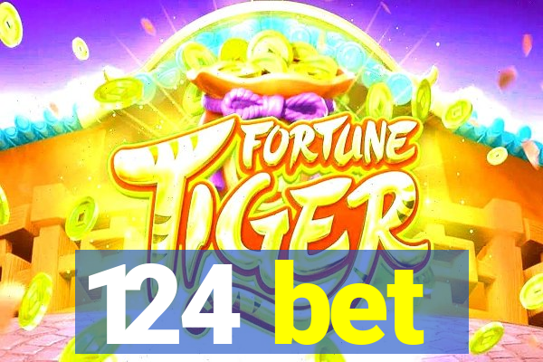 124 bet