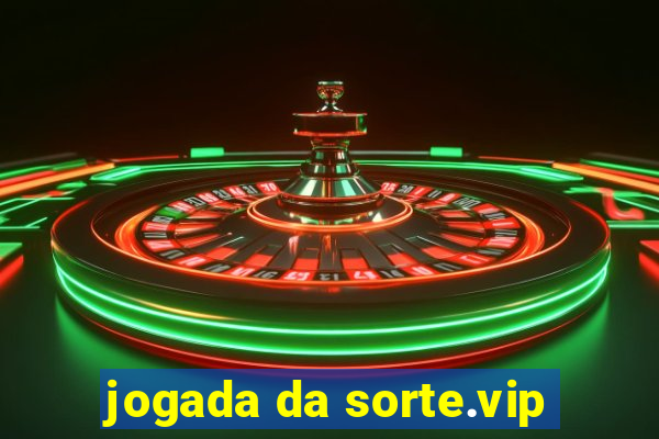 jogada da sorte.vip