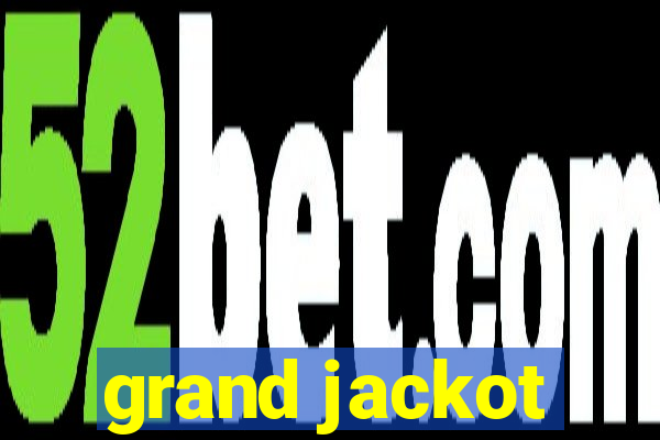 grand jackot