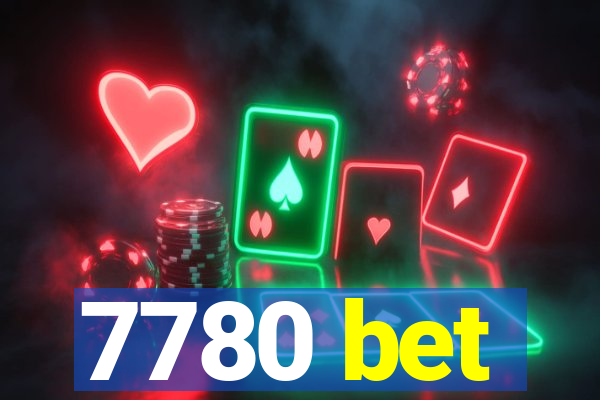 7780 bet