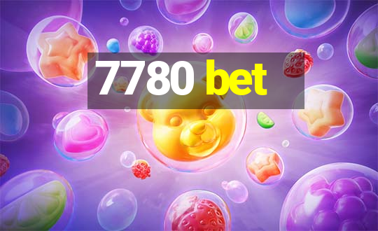 7780 bet