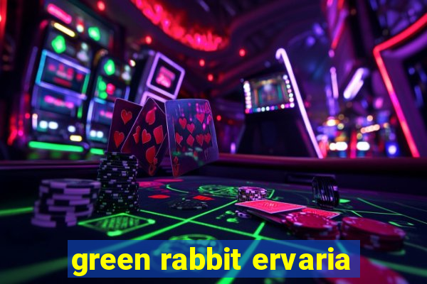 green rabbit ervaria