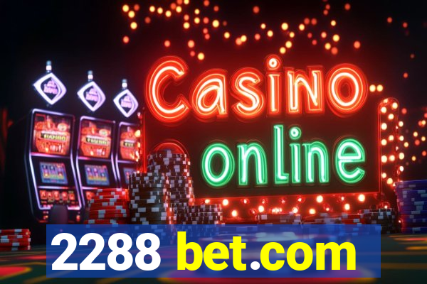 2288 bet.com