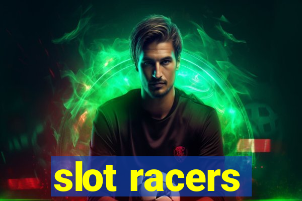 slot racers