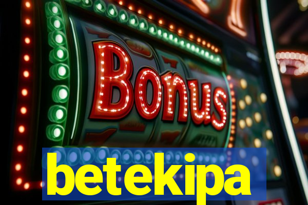 betekipa