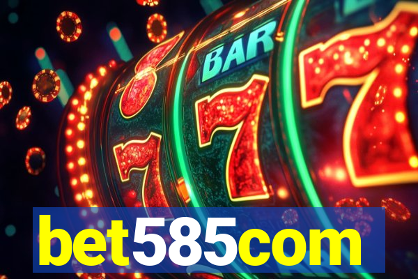 bet585com