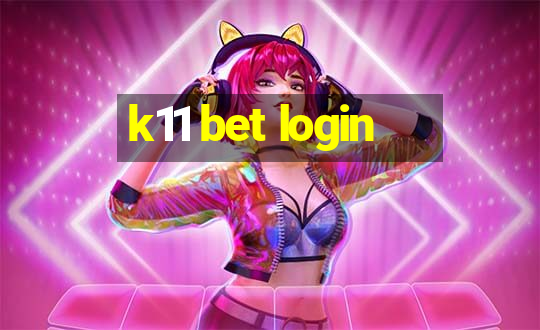 k11 bet login