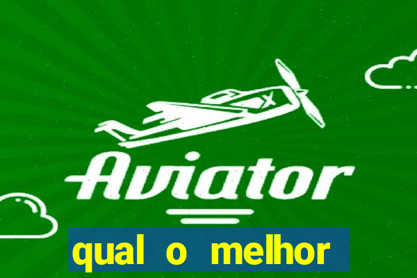 qual o melhor plataforma para jogar fortune tiger