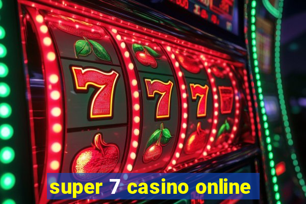 super 7 casino online