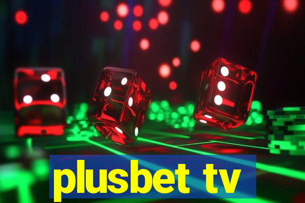 plusbet tv