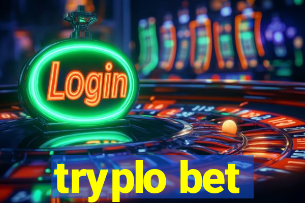 tryplo bet