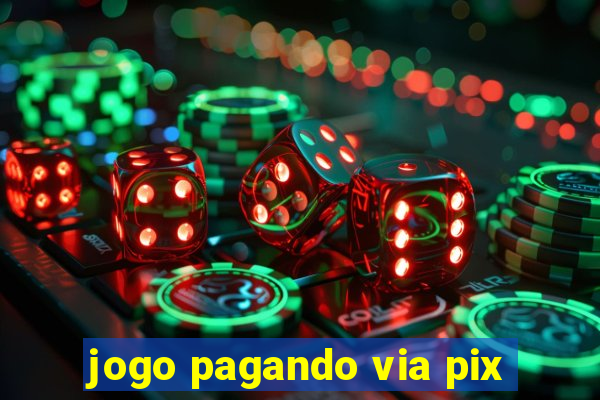 jogo pagando via pix