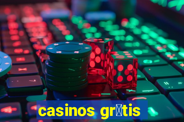 casinos gr谩tis